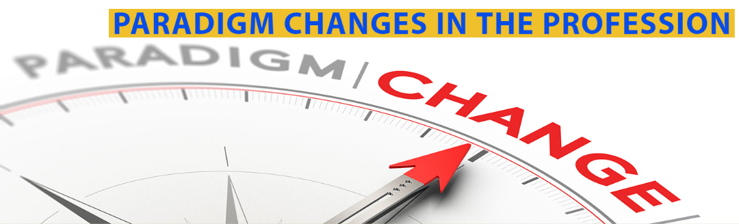 Paradigm Changes in the Dental Profession
