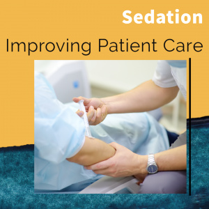 Sedation – Improving Patient Care - S3944