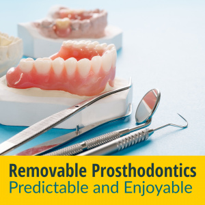Removable Prosthodontics - Predictable &amp; Enjoyable - X2553
