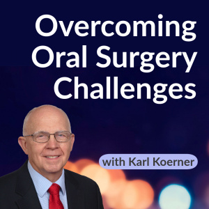 Overcoming Common Oral Surgery Challenges - CE Courses